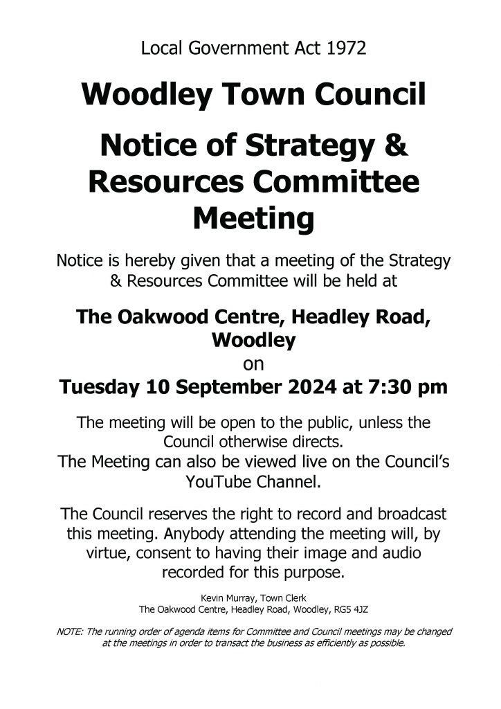 Notice of Strategy & Resources Committee meeting being held on Tuesday 10 September 2024 at 7.30pm at the Oakwood Centre, Headley Road, Woodley