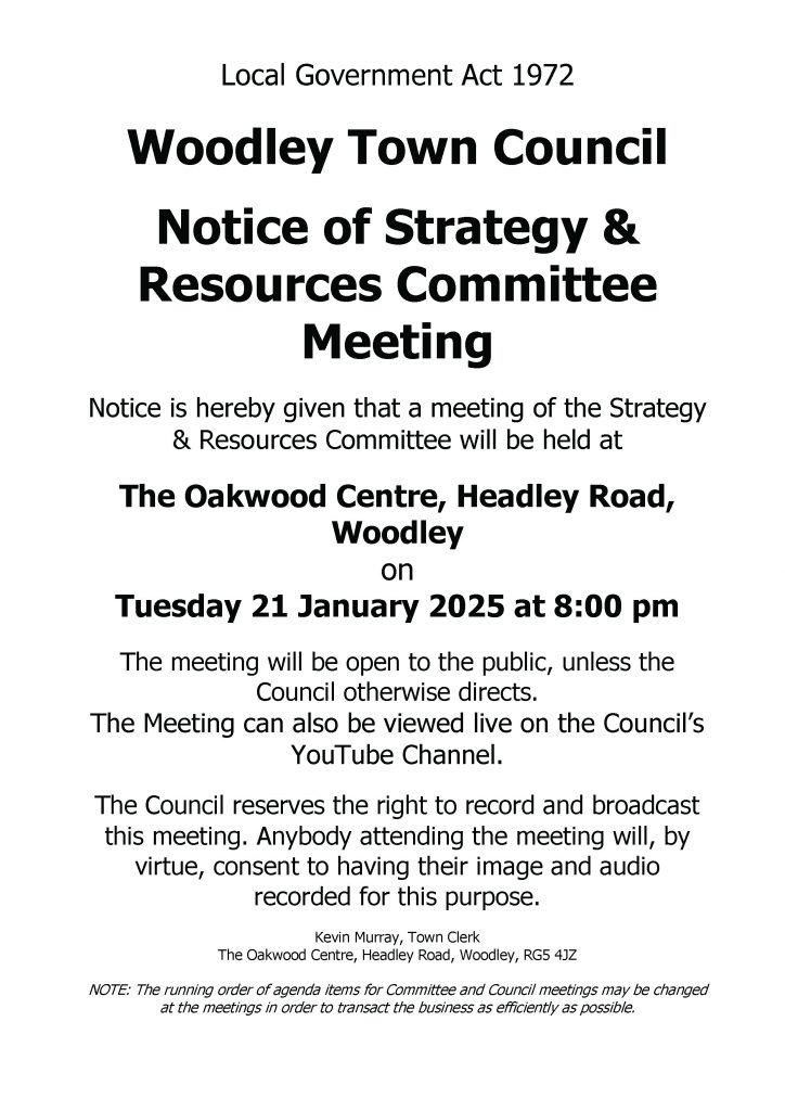 Notice of a meeting of Woodley Town Council's Strategy & Resources Committee taking place at the Oakwood Centre on Tuesday 21 January 2025 at 8pm